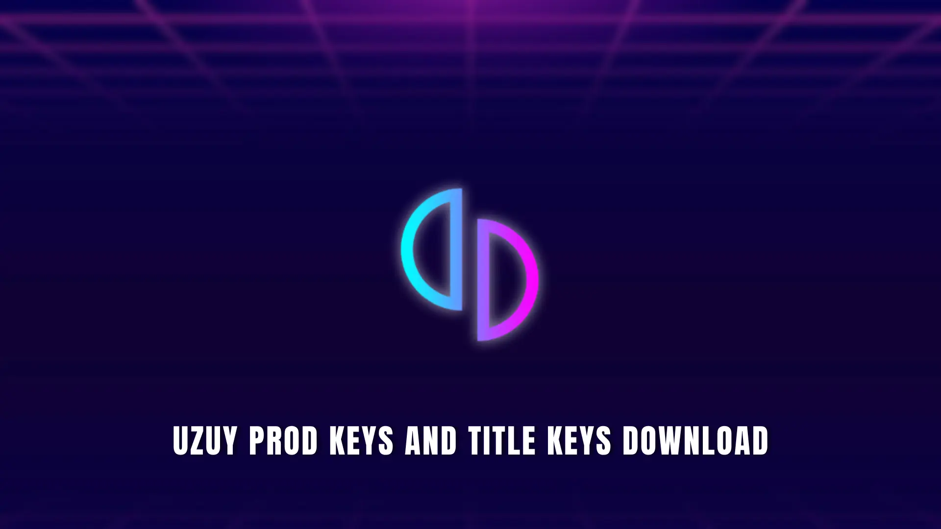 Uzuy Prod Keys and Title Keys Download