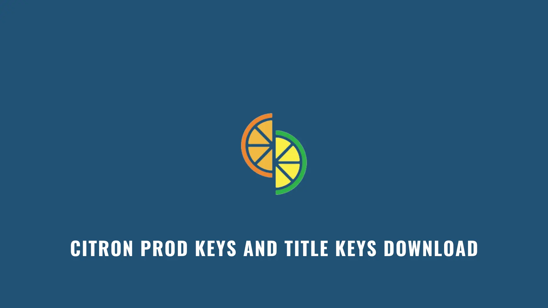 Citron Prod Keys and Title Keys Download