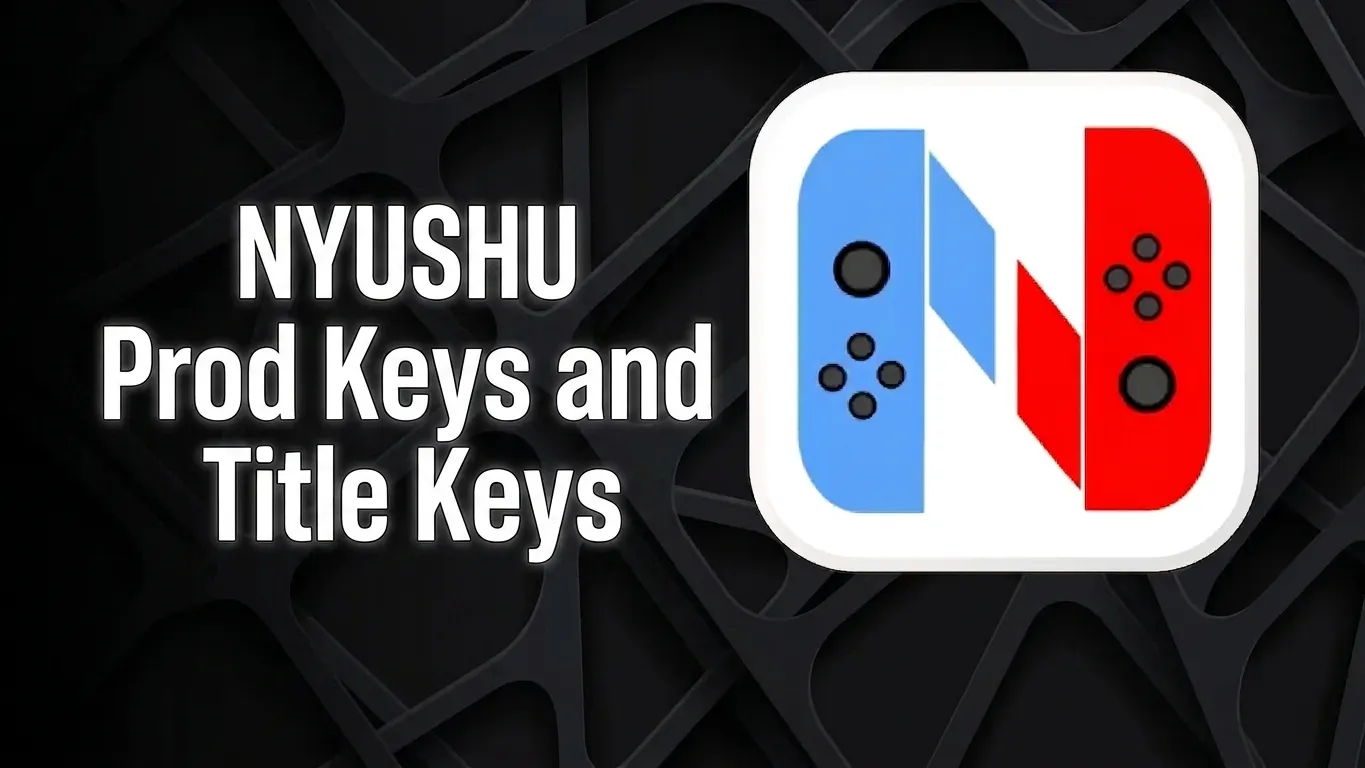 Nyushu Prod Keys and Title Keys